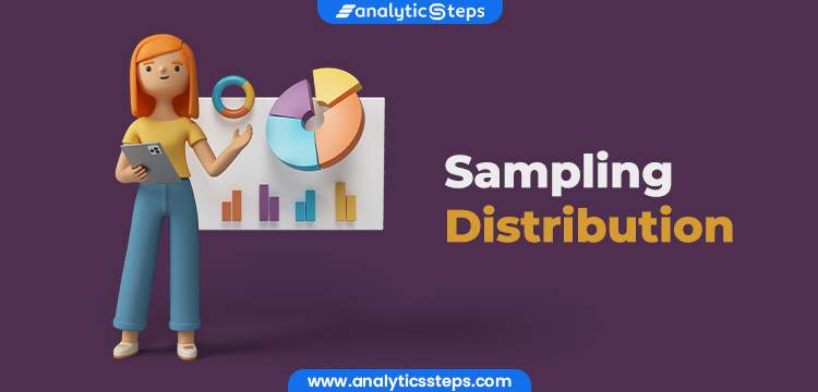 What is Sampling Distribution and its Types in Statistics? title banner